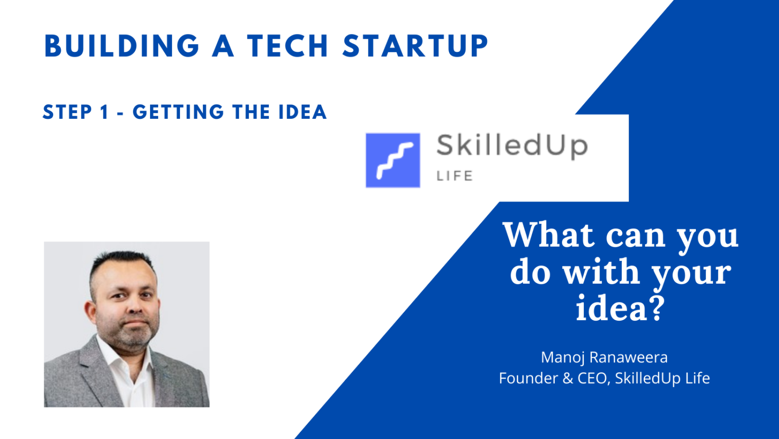Building a tech startup (Step 1) – getting the idea – SkilledUp Life