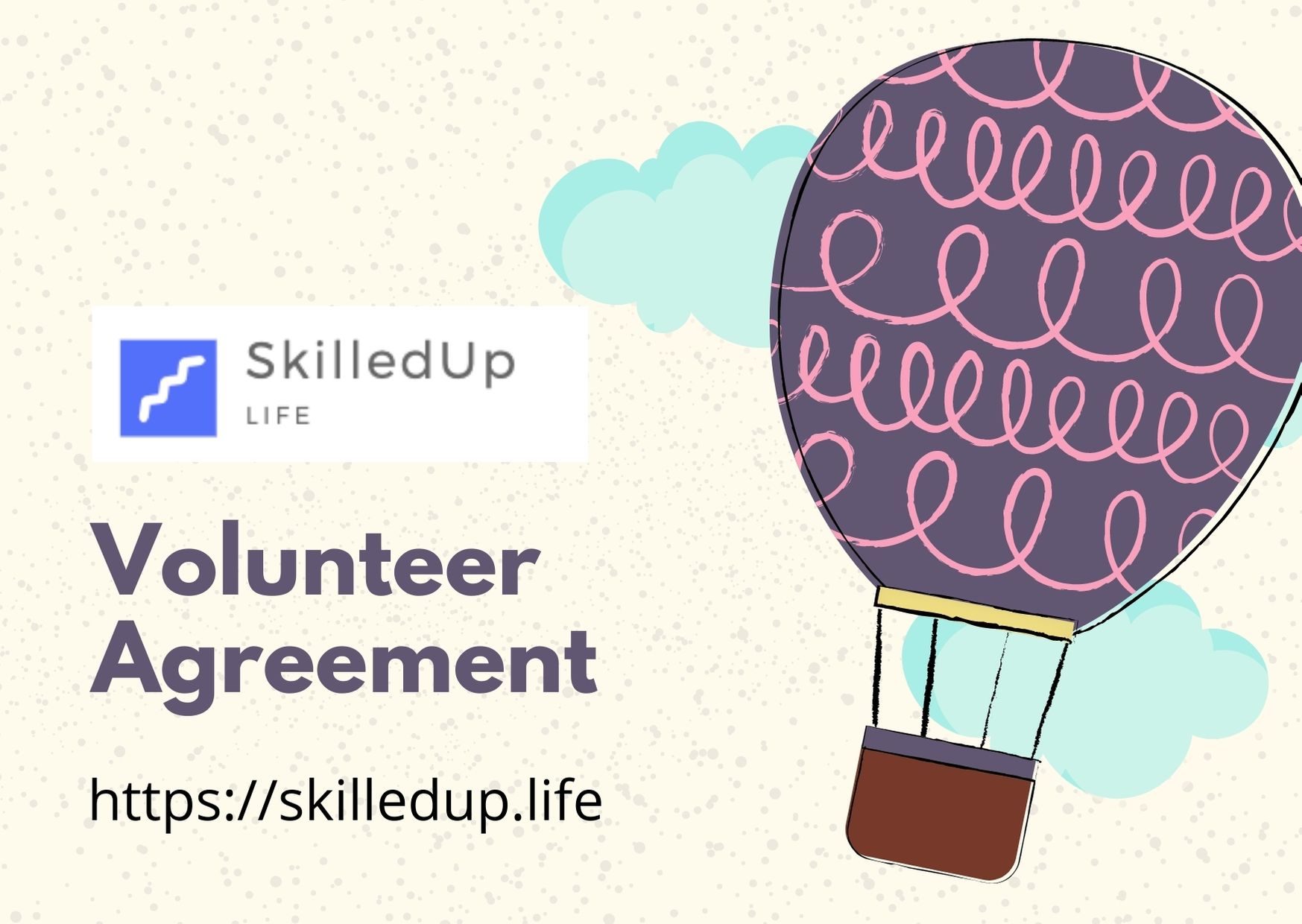 SkilledUp Life Volunteer Agreement
